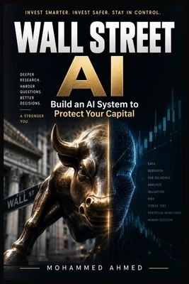 Wall Street AI: Build an AI System to Protect Your Capital Paperback