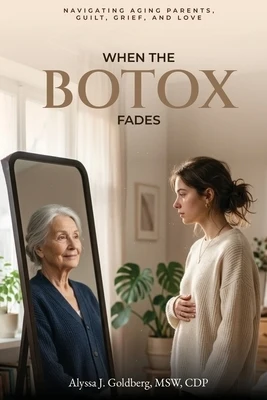 When the Botox Fades Paperback