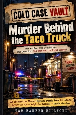 Cold Case Vault: An Interactive Cold Case Murder Mystery Puzzle Book for Adults: Review the Police Files, Examine the Evidence, Investigate the Suspec Paperback