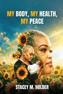My Body, My Health, My Peace Paperback