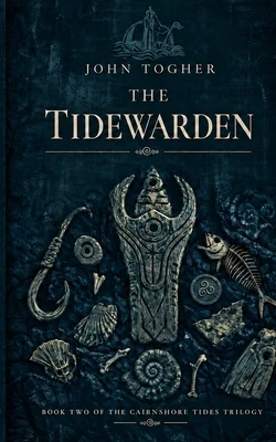 The Tidewarden: Book Two of The Cairnshore Tides Trilogy Paperback