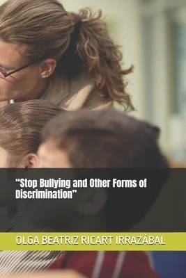 "Stop Bullying and Other Forms of Discrimination" Paperback