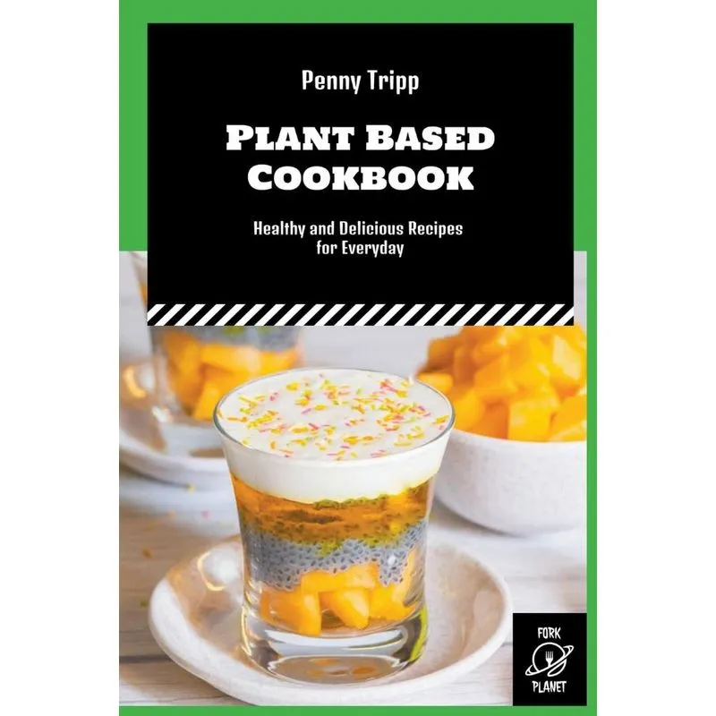 Plant Based Cookbook