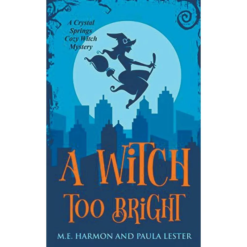A Witch Too Bright