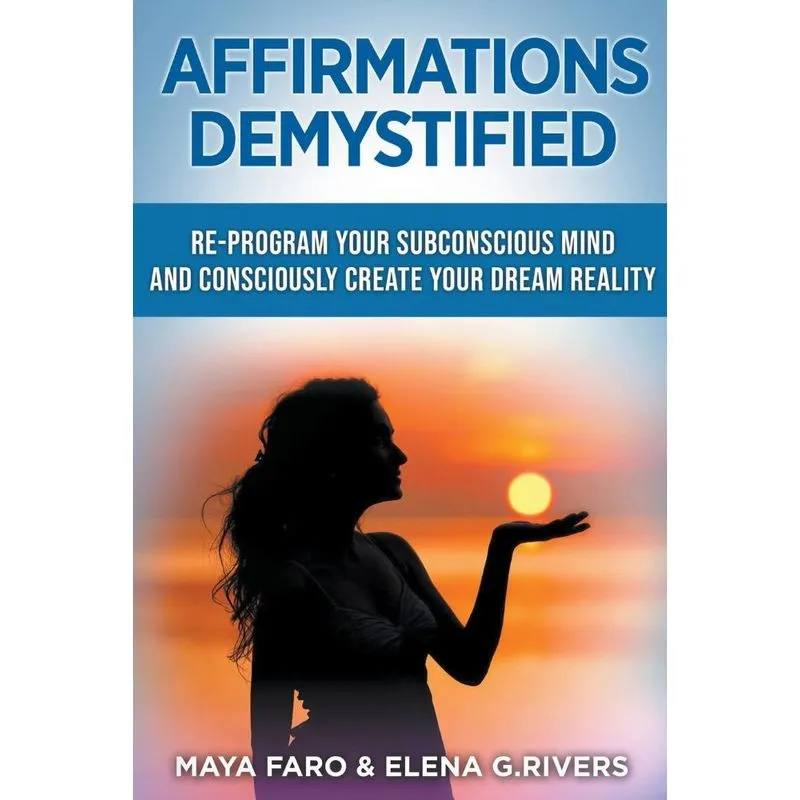 Affirmations Demystified