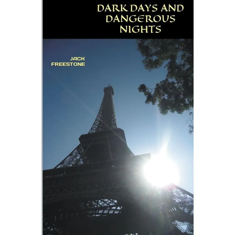 Dark Days And Dangerous Nights