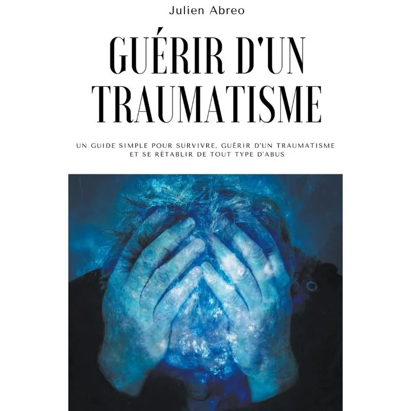 Gu&amp;#233,rir Dun Traumatisme