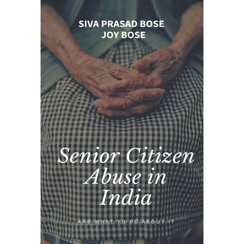 Senior Citizens Abuse In India