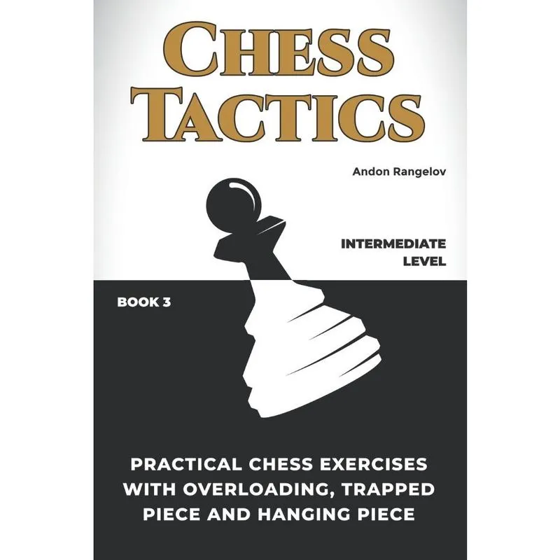 Livro Practical Chess Exercises with Overloading, Trapped Piece and Hanging Piece