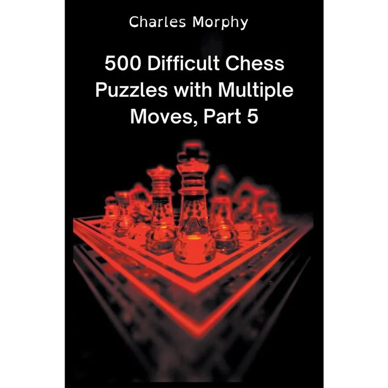 Livro 500 Difficult Chess Puzzles with Multiple Moves, Part 5