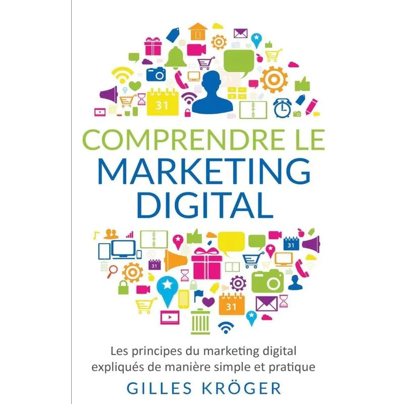 Comprendre Le Marketing Digital