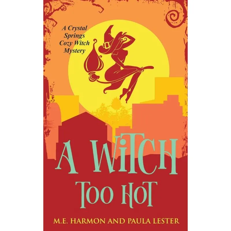 A Witch Too Hot