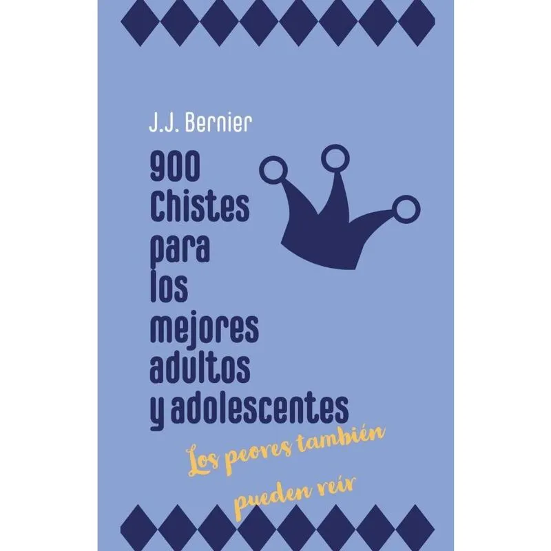 900 chistes para los mejores adultos y adolescentes (los pe
