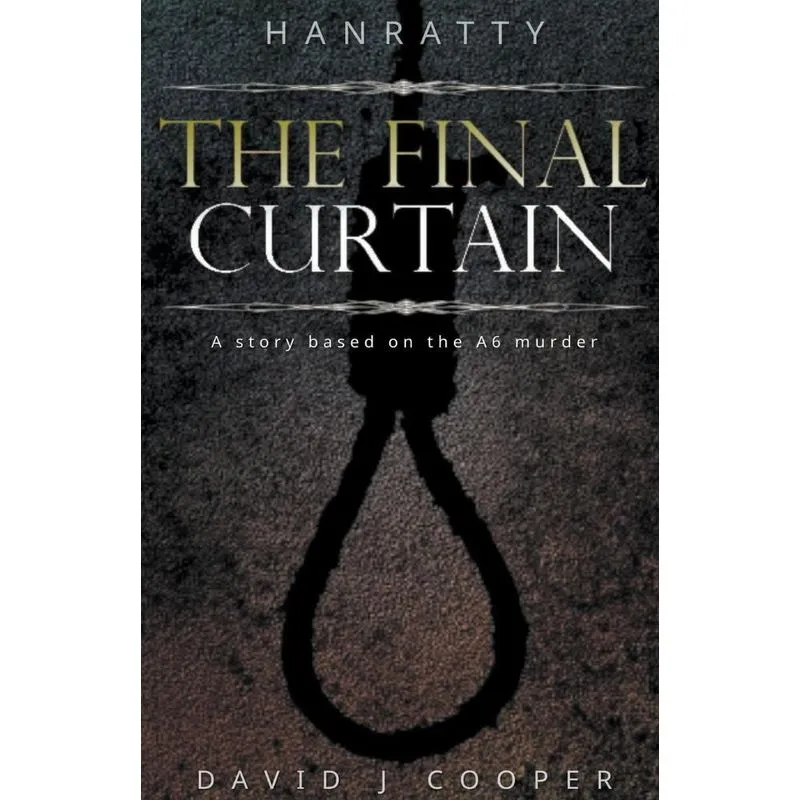 Hanratty - The Final Curtain