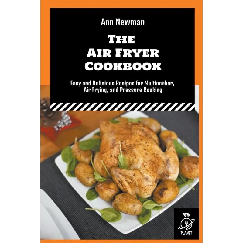 The Air Fryer Cookbook