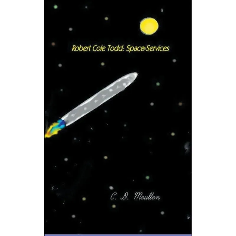 Robert Cole Todd . Space Services