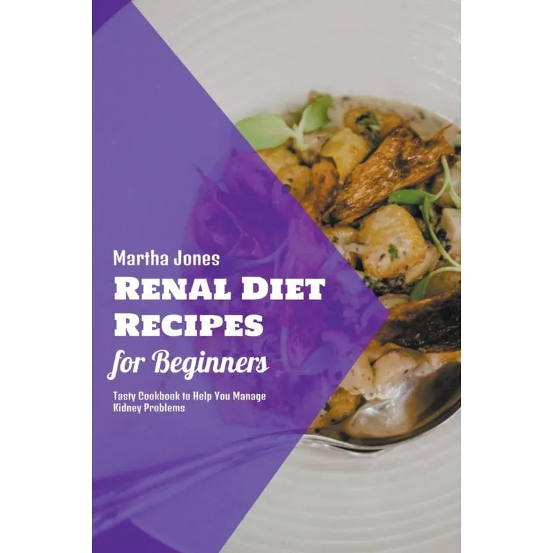 Renal Diet Recipes For Beginners