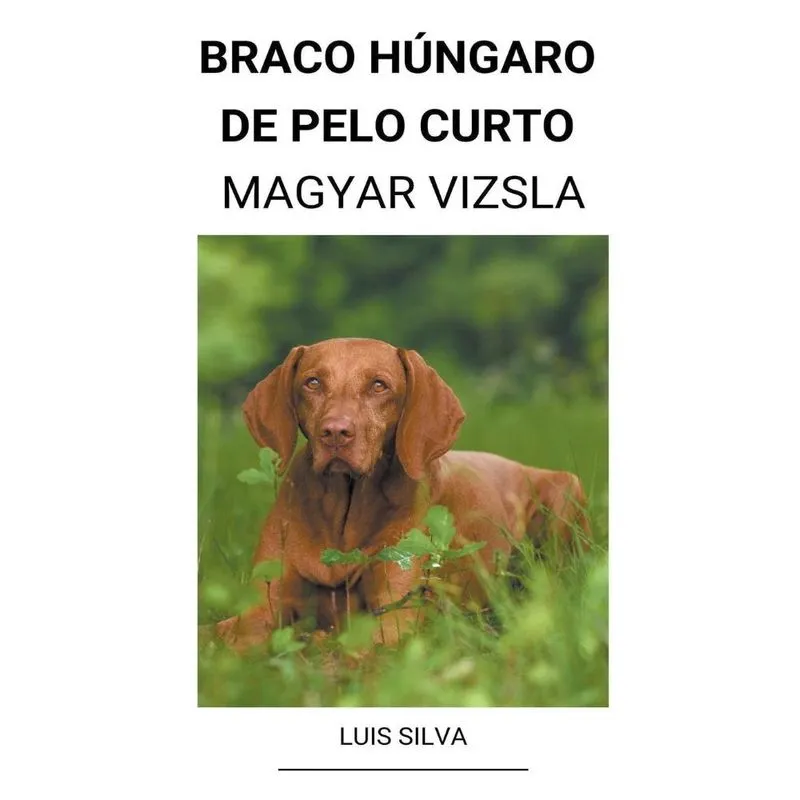 Livro Braco Húngaro de pelo curto (Magyar Vizsla)