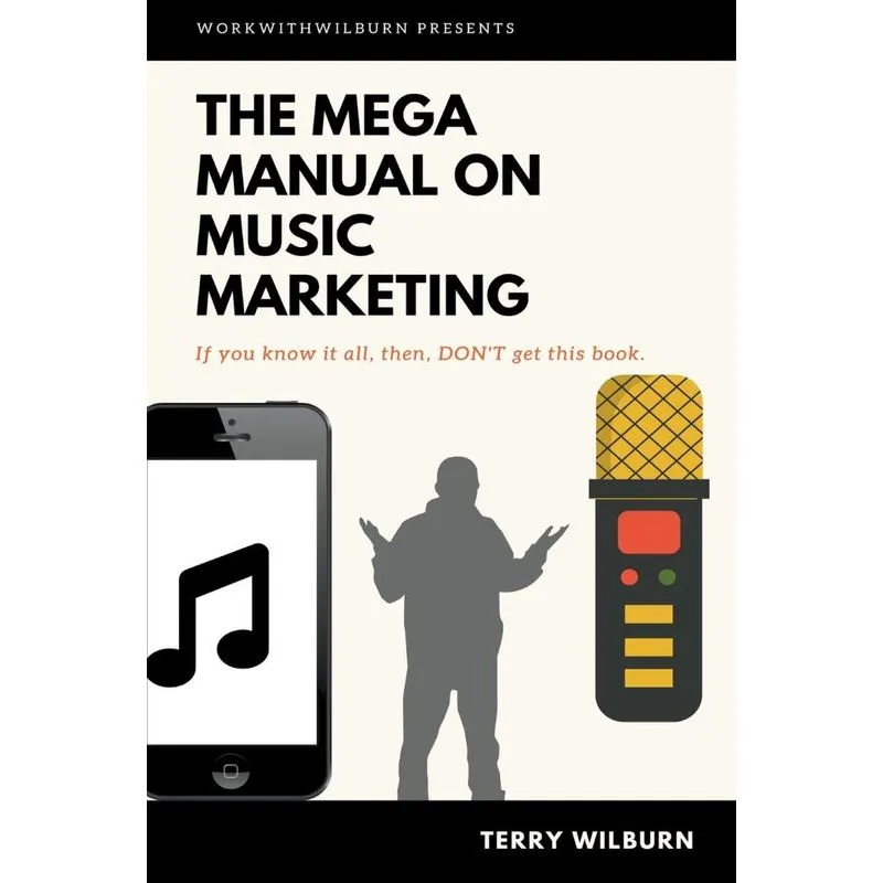The Mega Manual On Music Marketing