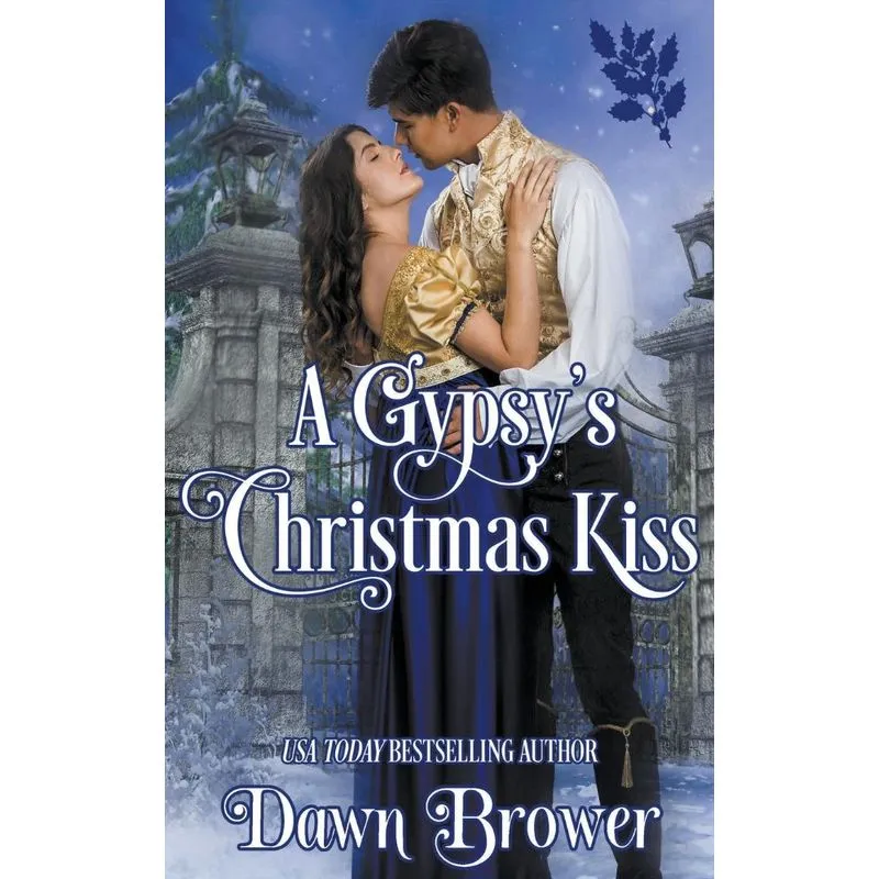 A Gypsys Christmas Kiss