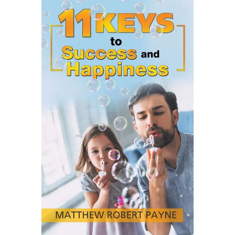 11 Keys To Success And Happiness