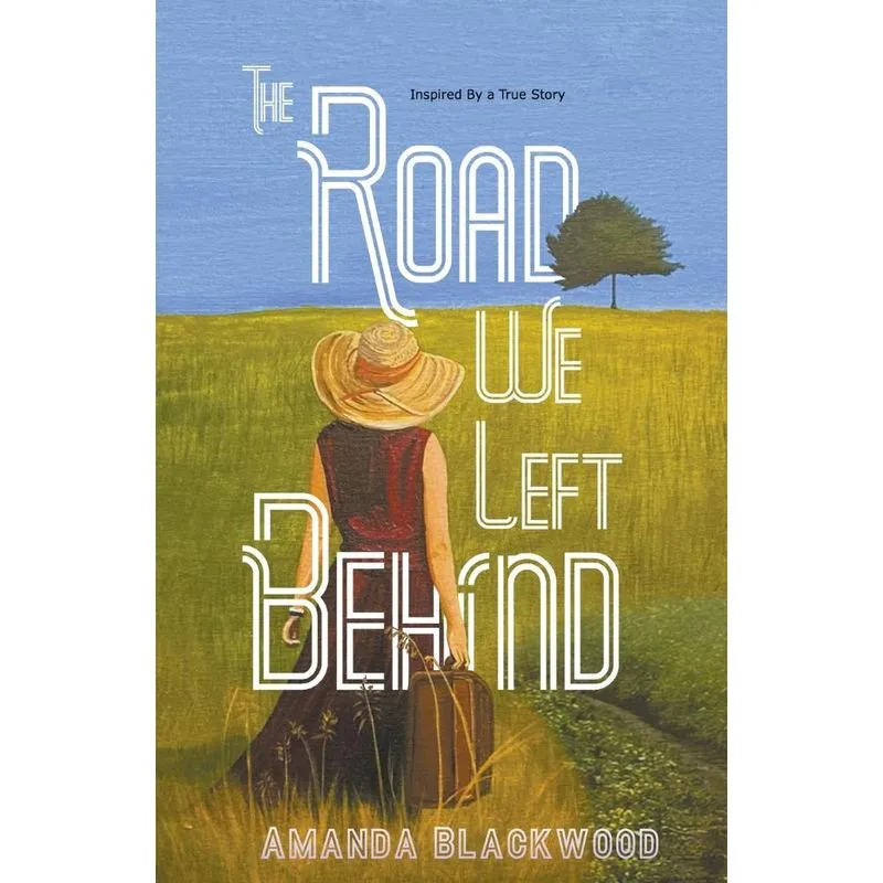 The Road We Left Behind