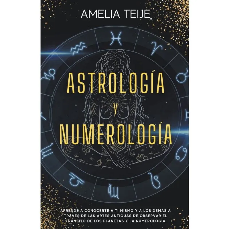 Astrología y Numerología -Manual completo para Pr
