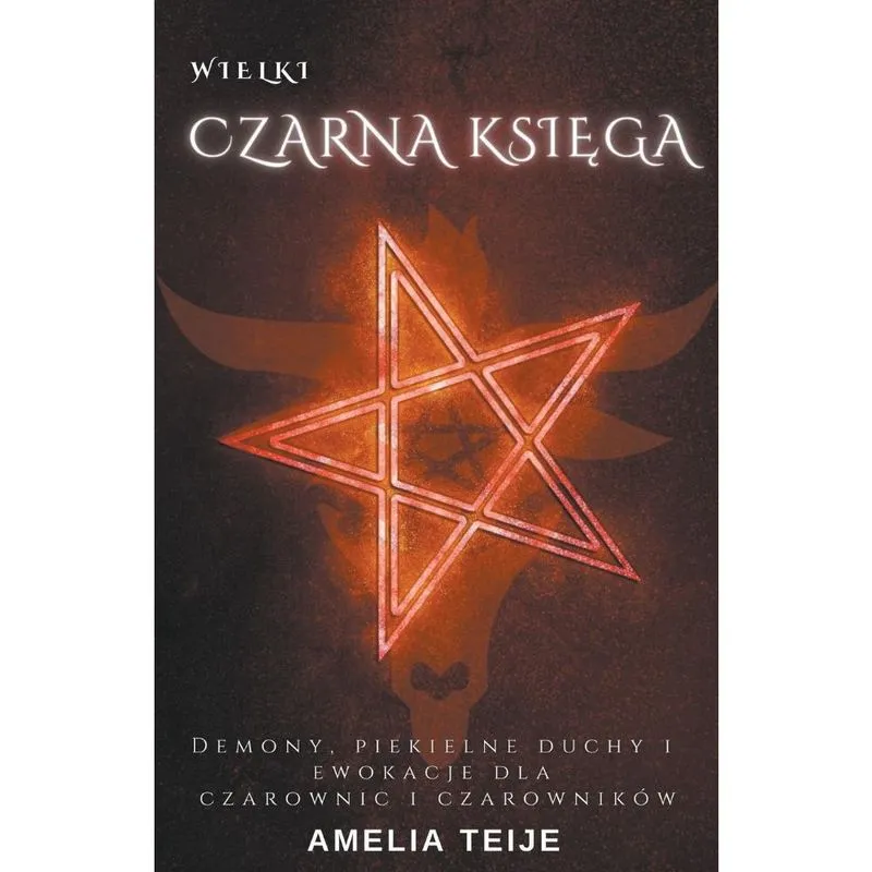 Wielka Czarna Księga - Demony, Piekielne Duchy i Ewok
