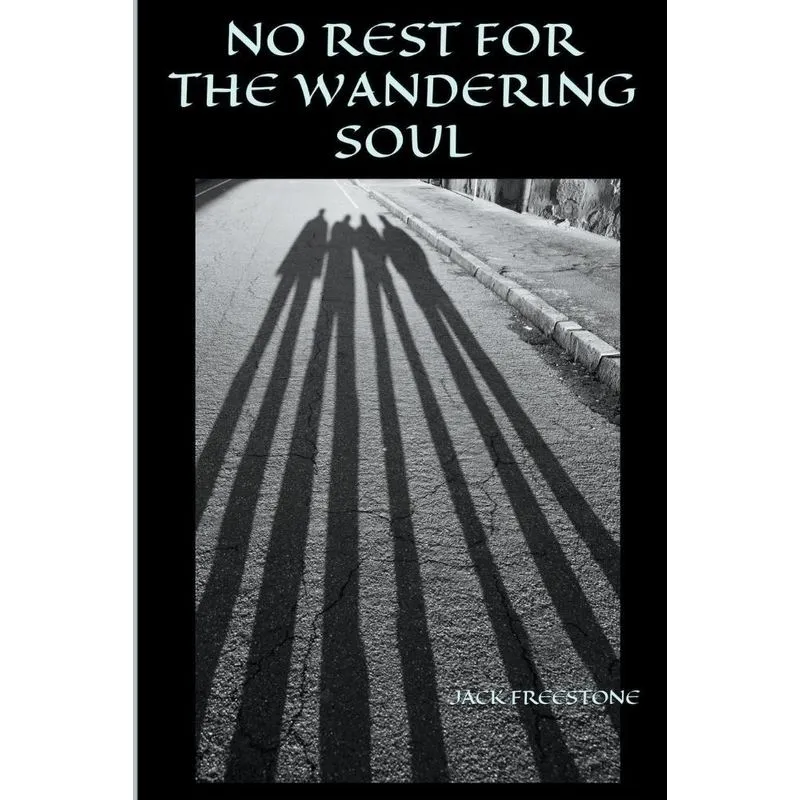 No Rest For The Wandering Soul
