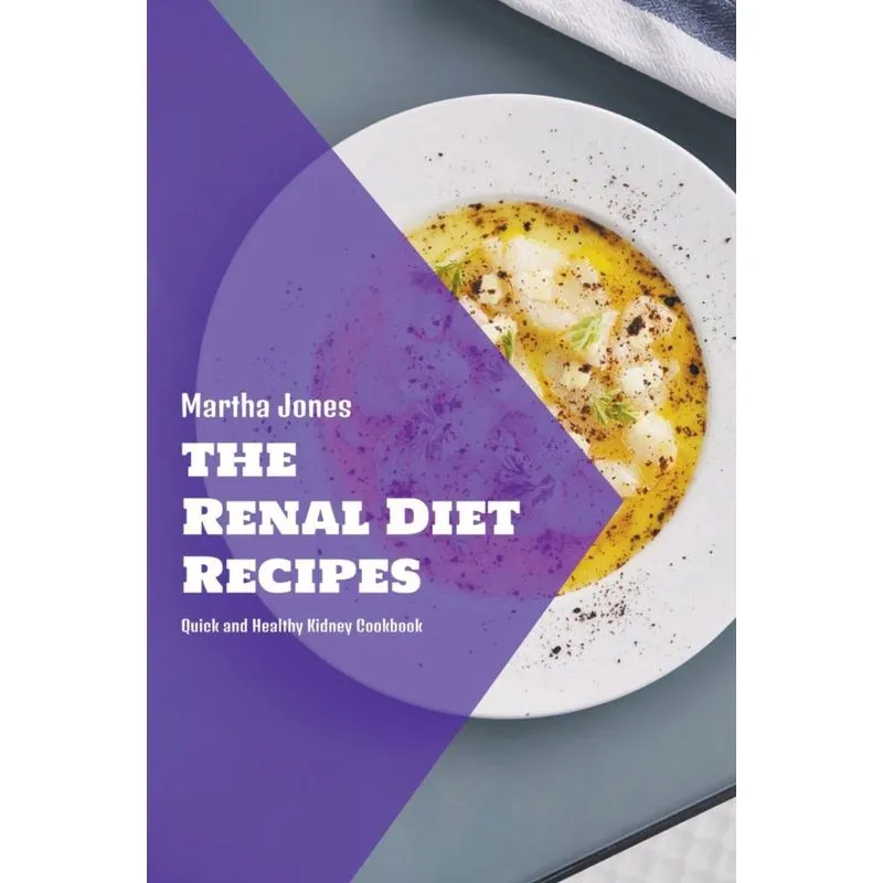 The Renal Diet Recipes