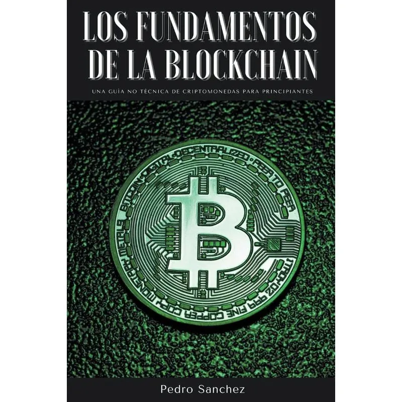 Los Fundamentos De La Blockchain