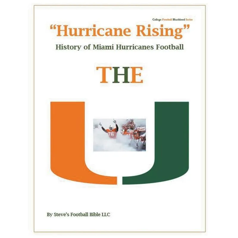 Hurricane Rising History of Miami Hurricanes Football