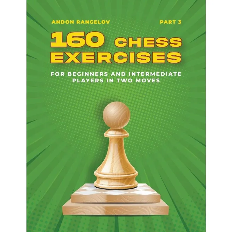 Livro 160 Chess Exercises for Beginners and Intermediate Players in Two Moves, Part 3