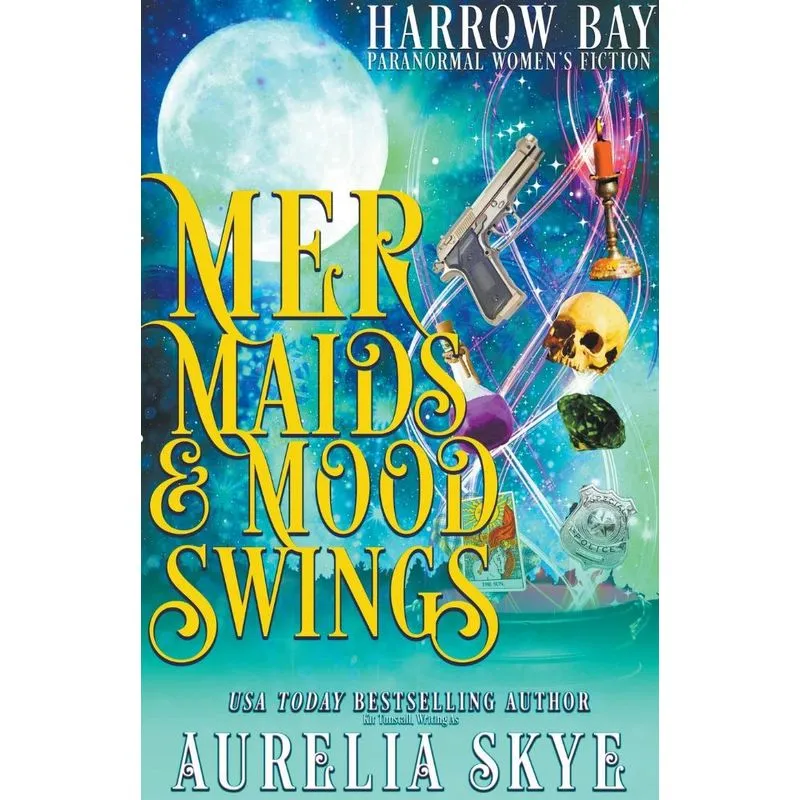 Mermaids &amp; Mood Swings