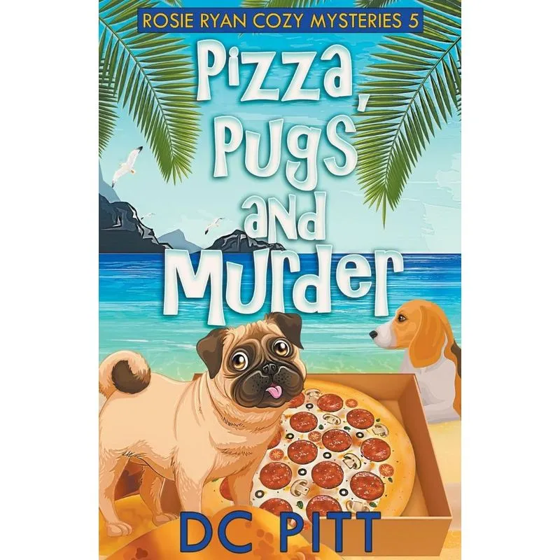 Pizza, Pugs And Murder