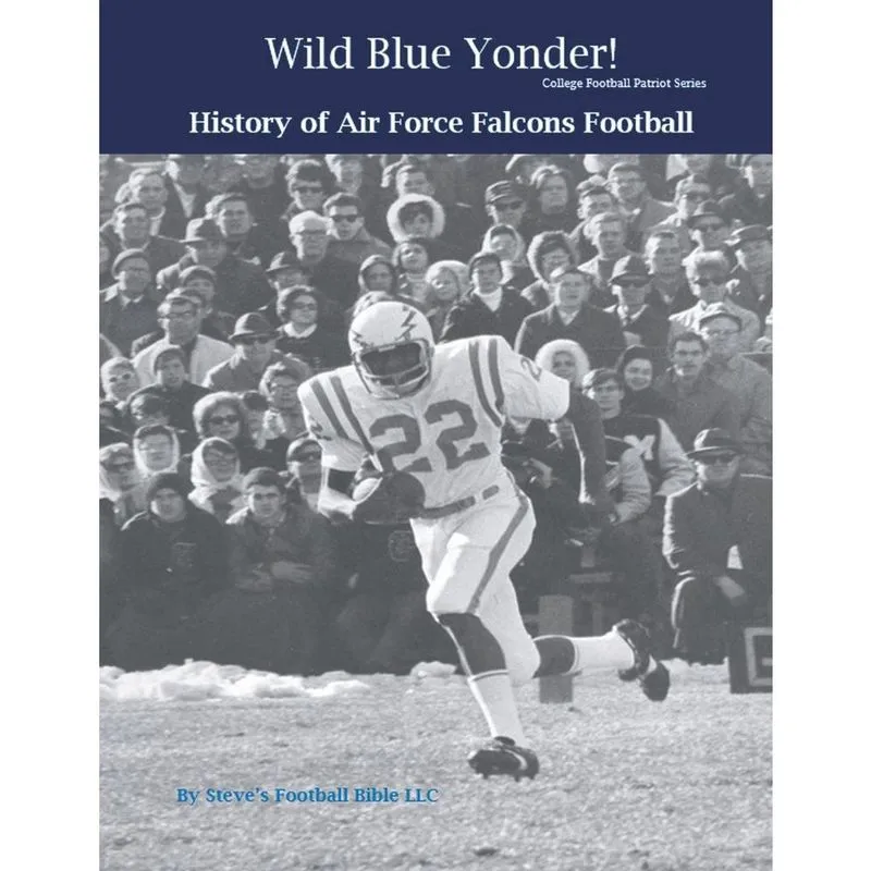 Livro Wild Blue Yonder! History of Air Force Falcons Football