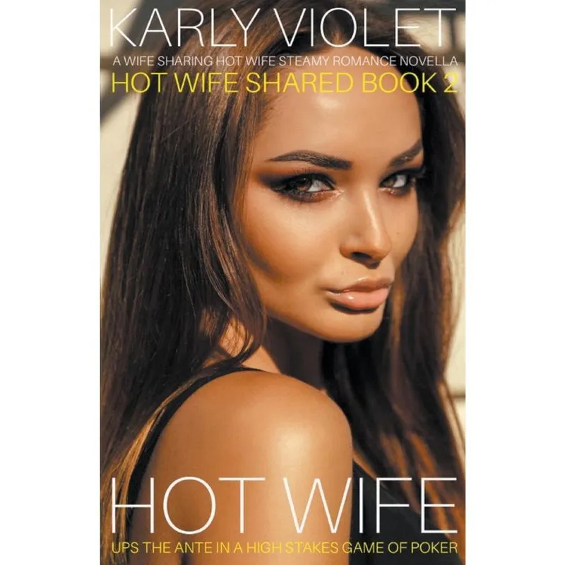 Livro Hotwife Ups The Ante In A High Stakes Game of Poker - A Wife Sharing Hot Wife Steamy Romance Novella