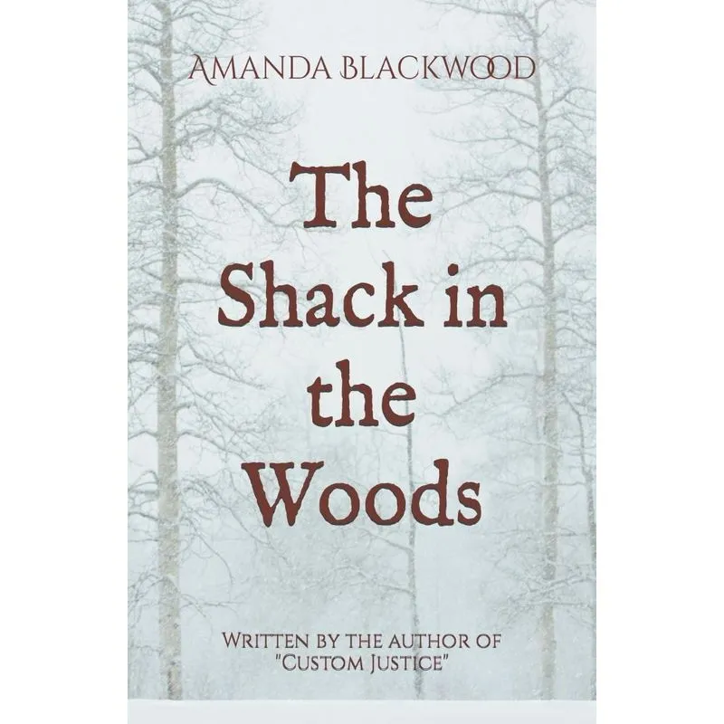 The Shack In The Woods