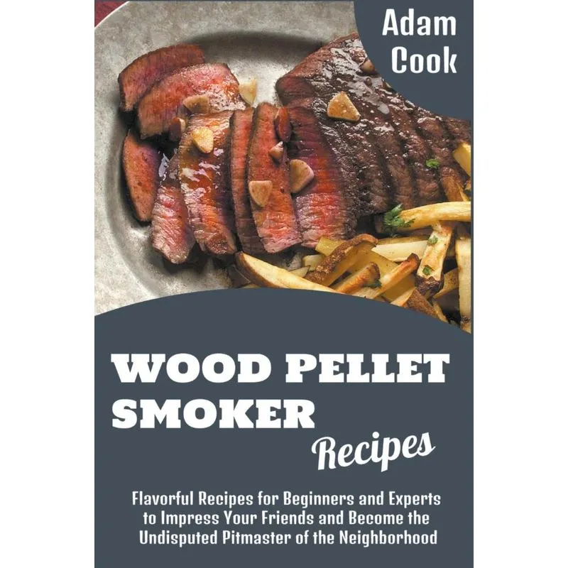Wood Pellet Smoker Recipes