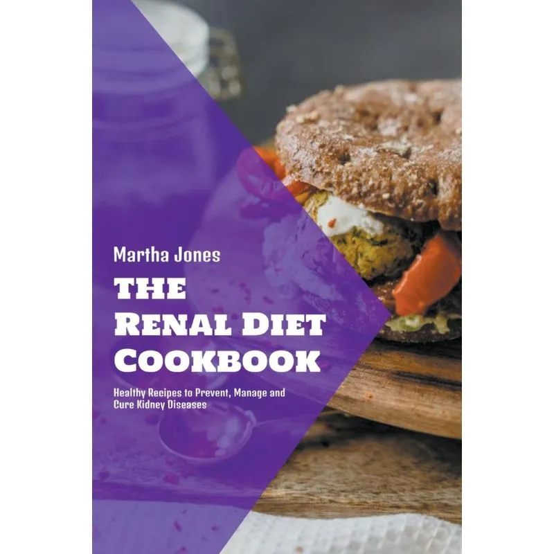 The Renal Diet Cookbook