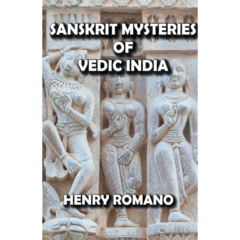 Sanskrit Mysteries Of Vedic India