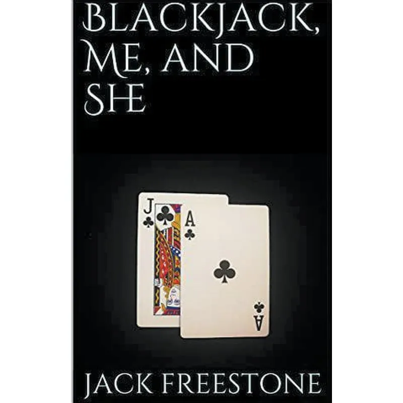 Blackjack, Me And She