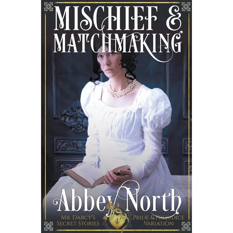 Mischief &amp; Matchmaking