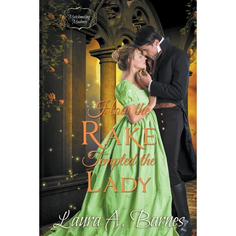 How The Rake Tempted The Lady