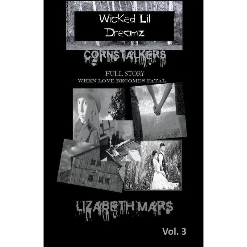 Wicked Lil Dreamz Volume Three