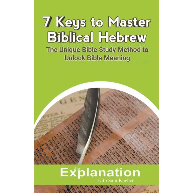 7 Keys To Master Biblical Hebrew