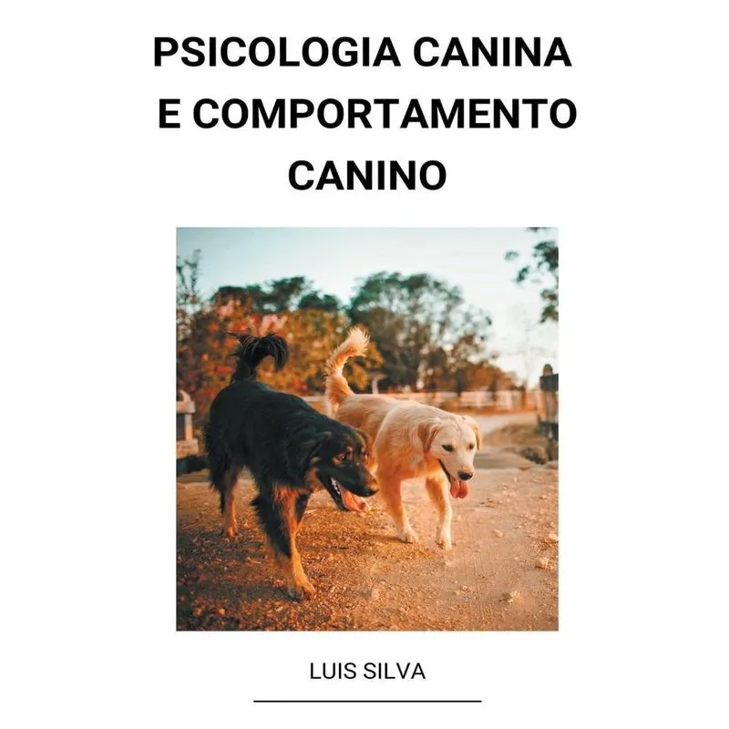 Livro Psicologia Canina e Comportamento Canino