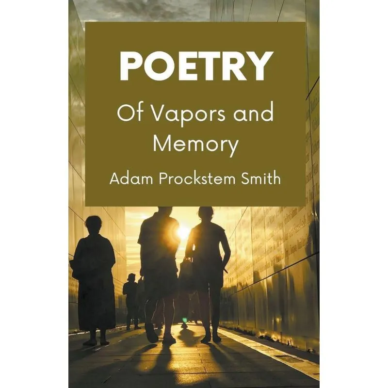 Of Vapors And Memory