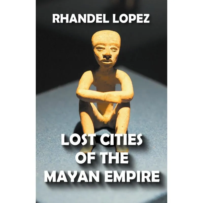 Lost Cities Of The Mayan Empire