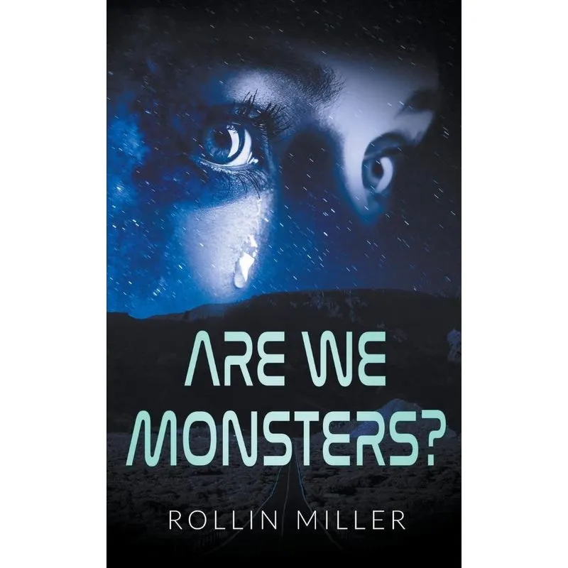 Are We Monsters